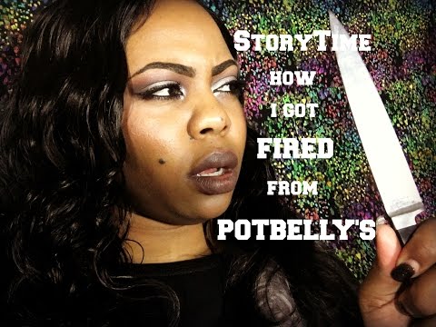 Story-Time: How I got Fired from Potbelly's Story-Time: How I got Fired from Potbelly's