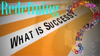 Redefining Success
