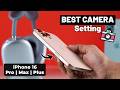 The BEST iPhone 16 Pro Max Camera Settings! [Beginner's]