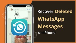 [3 Ways] How To Recover Deleted WhatsApp Messages on iPhone with/without Backup 2021