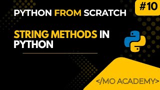 Python String Methods Explained | Upper, Lower, Replace, Join, Strip, Count | MO Academy 2025–2026