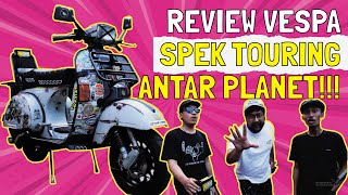 REVIEW VESPA EXCLUSIVE 1 ORIGINAL | VESPA @BulukJourneys  SPEK TOURING!!!