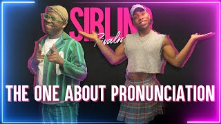 Sibling Rivalry: The One About Pronunciation