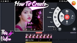 How to Create WhatsApp Status Video In Kinemaster | MV Creation Tamil