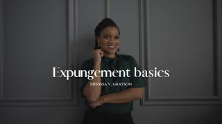 Unlocking The Secret To Expungement: The Basics You Need To Know