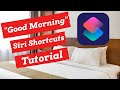 Siri Shortcuts Tutorial: Good Morning!