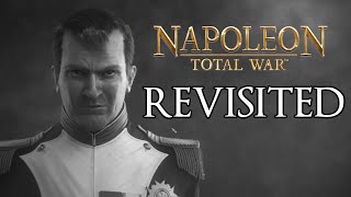 Revisiting my Napoleon Total War Review