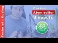 How to Write custom snippets in Atom editor ?