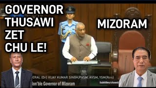 Mizoram GOVERNOR thusawi zet chu le!