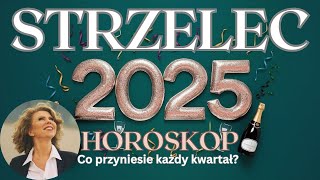 STRZELEC🌟2025 - Horoskop roczny! Co Wam przyniesie 2025 rok?