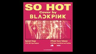 Download BLACKPINK - SO HOT (THEBLACKLABEL Remix) Official Track mp3