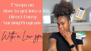 7 Steps on How to Get into a Direct Entry Nursing Program With a Low GPA