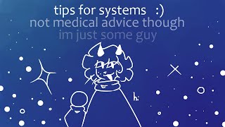 Tips for Systems