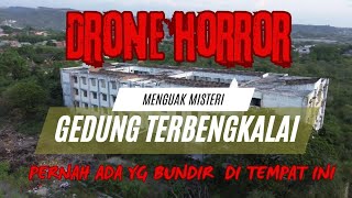 DRONE HOROR ‼️ Explore  gedung tua terbengkalai #djineo #drone #horrorstory #explore #dronemurah