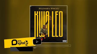 Billnass X Whozu - Kwa Leo (Official Audio)