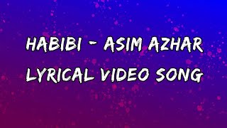 Habibi - LYRICS - Asim Azhar