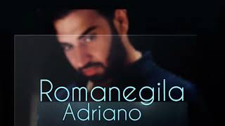 RomaneGila Adriano