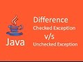 What is difference between checked and unchecked exception using Example