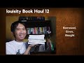 louisity Book Haul 12 (Borrowed, Given, Bought)