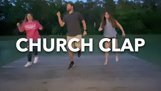 Church Clap (CFCC Dance Video)