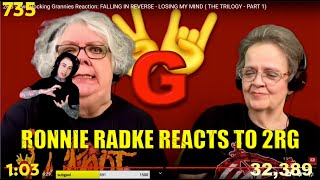 2RG - Two Rocking Grannies Reaction: RONNIE RADKE REACTS TO 2RG REACTING TO "LOSING MY MIND"