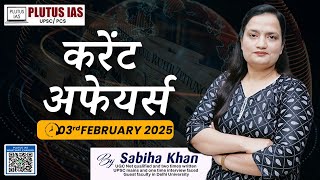 PLUTUS IAS | Daily Current Affairs for UPSC | 03rd Feb 2025 | Sabiha Mam #currentaffairs