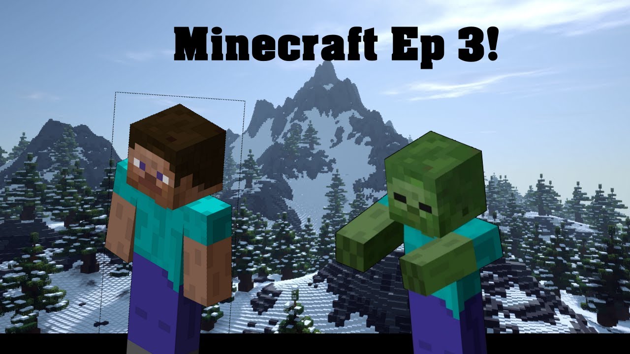 Minecraft Ep3 Youtube