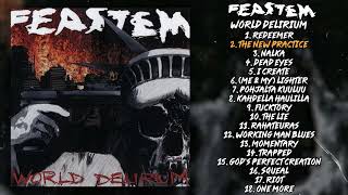 Feastem - World Delirium LP FULL ALBUM (2011 - Grindcore)