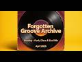 Forgotten Groove Archive – April 2026 | Monthly Funk, Disco & Soul DJ Mix