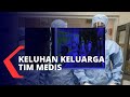 Keluhan Keluarga Tim Medis Soal Kelengkapan Peralatan