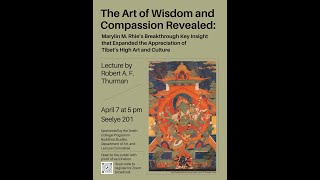 Robert A. F.  Thurman, "The Art of Wisdom and Compassion Revealed" (April 7, 2022)
