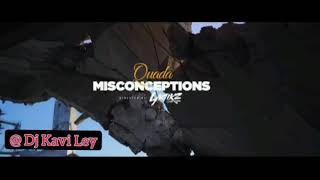 Quada - Misconceptions ( Clean ) @ Dj Kavi Ley