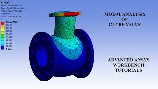 Globe Valve | Modal Analysis | Deformation | Natural Frequency | Advanced ANSYS Workbench Tutorials