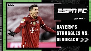 Why do Bayern Munich CONTINUE to struggle vs. Gladbach? | ESPN FC