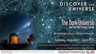 The Dark Universe and the Dark Energy Survey - Discover Our Universe