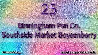 #30Inks30Days June 2022 // Day 25 - Birmingham Pen Co. Southside Market Boysenberry