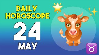 Taurus horoscope today - May 24, 2026