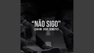 Não Sigo (feat. Demezyz)