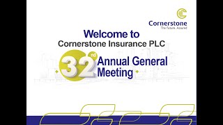 Cornerstone Insurance PLC 32nd Annual General Meeting (AGM) Live Stream