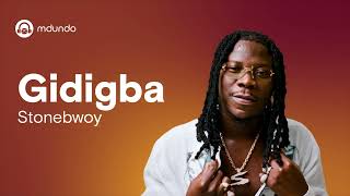 Gidigba by stonebwoy (Official Lyric Video)