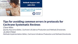 Tips for avoiding common errors in protocols for Cochrane Systematic Reviews