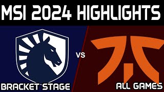 TL vs FNC Highlights ALL GAMES MSI 2024 Play Team Liquid vs Fnatic by Onivia