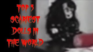 [MYSTERY LAND] EP9 #TOP5 SCARIEST GHOST DOLLS CAUGHT BY CAMERA #五个拍到超级恐怖的鬼娃娃灵动