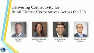 General Session: Delivering Connectivity for Rural Electric Cooperatives Across the US