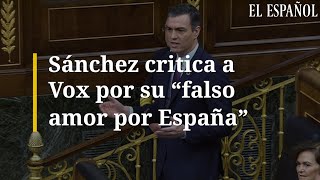 Sánchez CRITICA a Vox por su falso amor por España