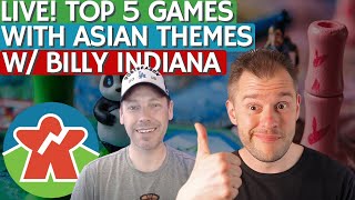 Top 5 Board Games With Asian Themes (Oriental) w/ Billy Indiana