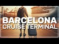 ➡️ BARCELONA cruise terminal | transportation guide 🛳️ #089