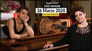 Duo Savigni plays 26 Marzo 2020 by Claudio Maccari - Guitar & Fortepiano | Siccas Media