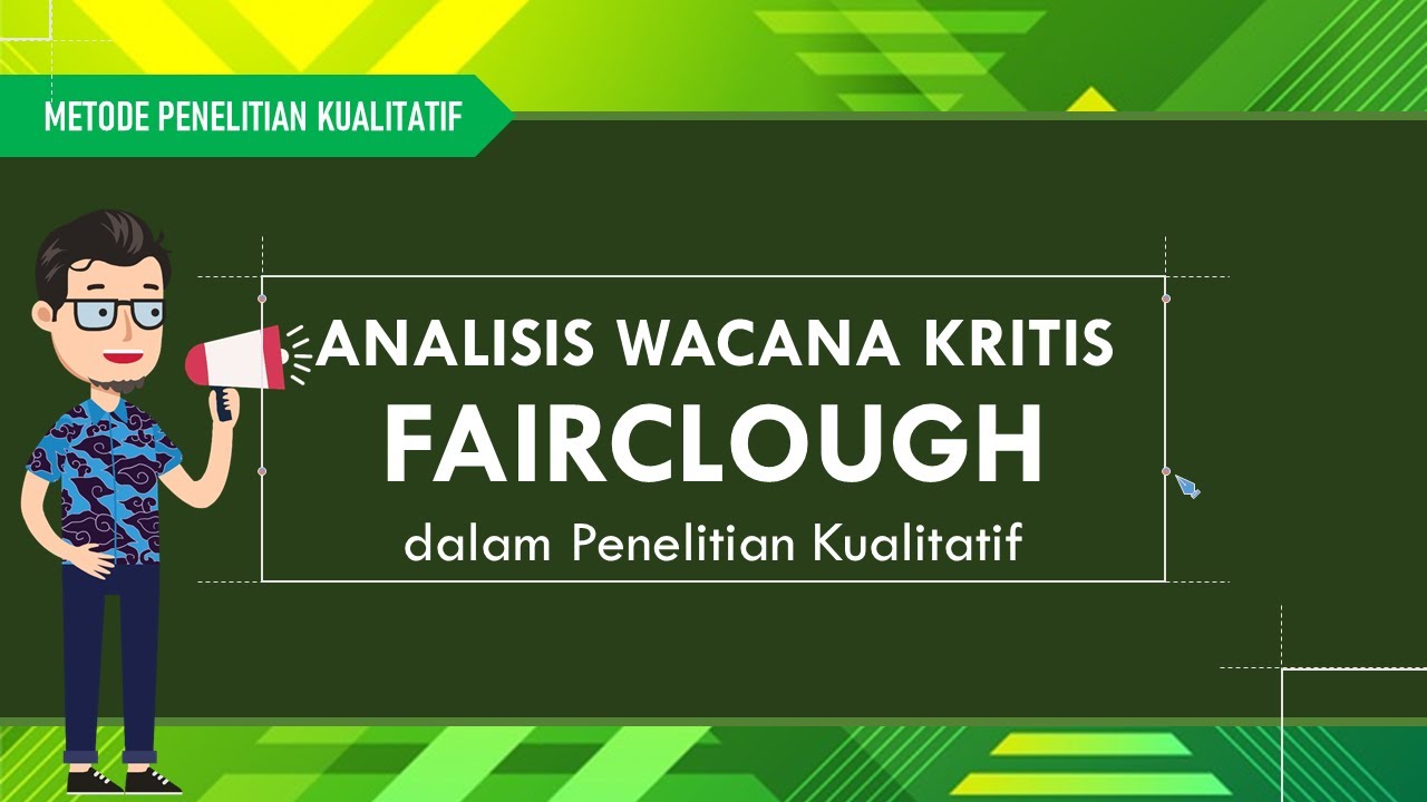 Analisis Wacana Kritis Fairclough - YouTube