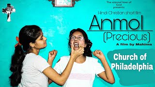 Anmol (precious) || Hindi Christian short film || A film by Mahima || The eternal love of God ||